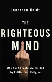 Cover of: Righteous Mind: Why Good People Are Divided by Politics and Religion