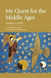 Cover of: My quest for the Middle Ages