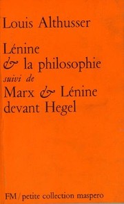 Cover of: Lénine et la philosophie: suivi de Marx et Lénine devant Hegel