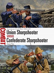 Cover of: Union Sharpshooter vs Confederate Sharpshooter: American Civil War 1861-65