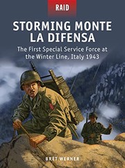 Cover of: Storming Monte la Difensa: The First Special Service Force at the Winter Line, Italy 1943