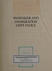 Cover of: Passenger and immigration lists index by P. William Filby, William P. Filby, Mary K. Meyer, P. William Filby