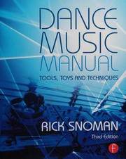 Cover of: Dance music manual: tools, toys, and techniques