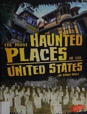 Cover of: The most haunted places in the United States