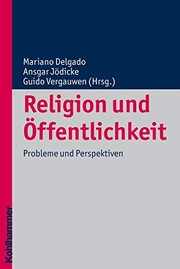 Cover of: Religion und Öffentlichkeit: Probleme und Perspektiven