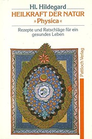 Cover of: Hildegard von Bingen. Heilkraft der Natur. Physica.