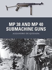 Cover of: MP 38 and MP 40 Submachine Guns