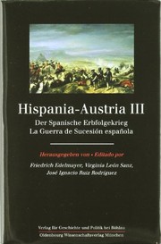 Cover of: Hispania-Austria III: der Spanische Erbfolgekrieg = la Guerra de Sucesión española