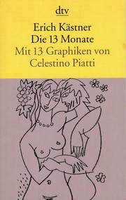 Cover of: Die 13 Monate: Mir 13 Graphiken von Celestino Piatti