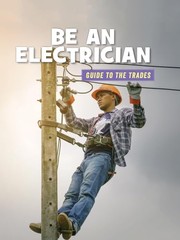 Cover of: Be an Electrician