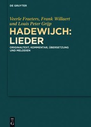 Cover of: Hadewijch : Lieder: Originaltext, Kommentar, Übersetzung und Melodien