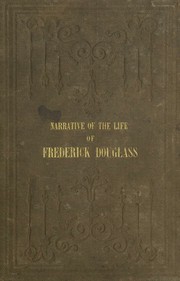 Cover of: Narrative of the life of Frederick Douglass, an American slave