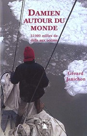 Cover of: Damien autour du monde: 55 000 milles de défis aux océans