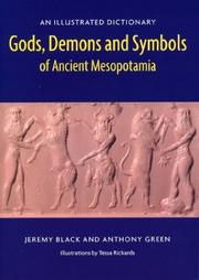 Cover of: Gods, demons, and symbols of ancient Mesopotamia by Jeremy A. Black, Jeremy A. Black