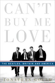 Can't Buy Me Love by Jonathan Gould, Jonathan Gould, Jonathan Gould