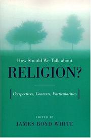 Cover of: How Should We Talk About Religion?: Perspectives, Contexts, Particularities (Erasmus Institute Books)