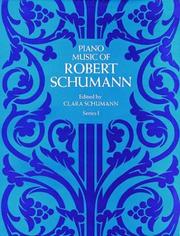 Cover of: Piano Music of Robert Schumann, Series I