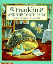 Franklin and the Tooth Fairy (Franklin the Turtle) by Paulette Bourgeois, Brenda Clark, Paulette Bouregois