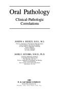 Cover of: Oral pathology: clinical-pathologic correlations