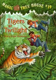 Tigers at Twilight by Mary Pope Osborne, Sal Murdocca, Marcela Brovelli