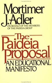 The PAIDEIA PROPOSAL by Mortimer J. Adler