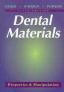 Cover of: Dental materials: properties and manipulation