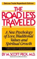 The Road Less Traveled by M. Scott Peck