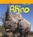 Cover of: Black Rhino (Animals in Danger)