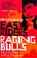 Cover of: Easy Riders, Raging Bulls