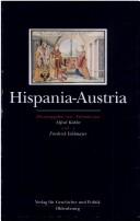 Cover of: Hispania-Austria: Die Katholischen Konige, Maximilian I. und die Anfange der Casa de Austria in Spanien : Akten des Historischen Gespraches, Innsbruck, ... de los paises ibericos e iberoamericanos)