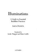 Cover of: Illuminations: a guide to essential Buddhist practices