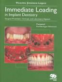 Immediate Loading In Implant Dentistry by Vicente Jimenez-Lopez