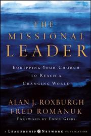 Cover of: The Missional Leader: Equipping Your Church to Reach a Changing World (J-B Leadership Network Series)