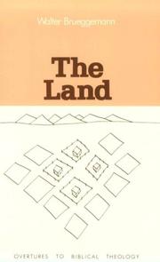 Cover of: The land: place as gift, promise, and challenge in Biblical faith