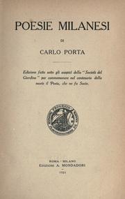 Cover of: Poesie milanesi.: Edizione fatta sotto gli auspicî della "Societa del Giardino" per commemorare nel centenario della morte il poeta, che ne fu socio.