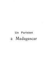 Cover of: Un Parisien à Madagascar: aventures et impressions de voyage.