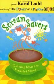 Cover of: Scream Savers: Calming Ideas for Frazzled Moms