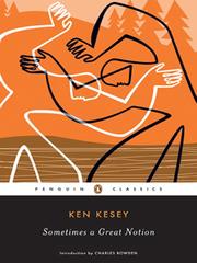 Sometimes a Great Notion by Ken Kesey