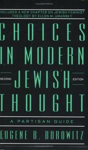 Cover of: Choices in modern Jewish thought: a partisan guide