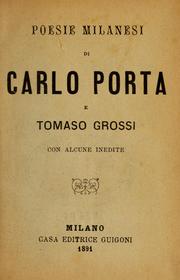 Cover of: Poesi milanesi di Carlo Porta e Tomaso Grossi: Con alcune inedite