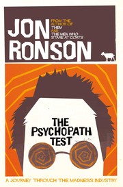 The Psychopath Test by Jon Ronson