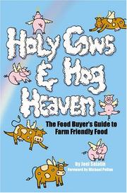 Holy Cows And Hog Heaven by Joel Salatin