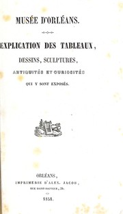 Cover of: Explication des tableaux, dessins, sculptures, antiquités et curiosités qui y sont exposés