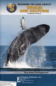 Cover of: Top 50 reasons to care about whales and dolphins: animals in peril