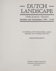 Cover of: Dutch landscape: the early years, Haarlem and Amsterdam, 1590-1650 : an exhibition at the National Gallery, London, September 3rd-November 23rd 1986