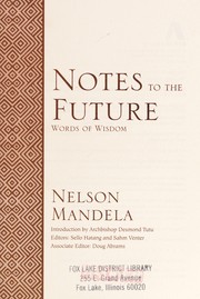 Notes to the future by Nelson Mandela