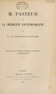 Cover of: M. Pasteur et la médecine contemporaine