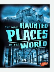 Cover of: The Most Haunted Places in the World (Blazers: Spooked!)