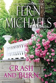 Cover of: Crash and Burn (Sisterhood) by Fern Michaels, Fern Michaels