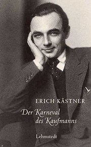 Cover of: Der Karneval des Kaufmanns: Gesammelte Texte aus der Leipziger Zeit 1923 - 1927